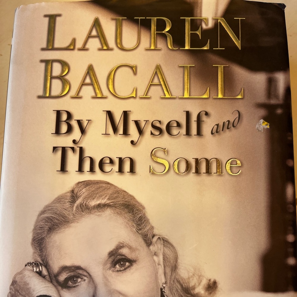 By Myself and Then Some ~ Lauren Bacall - Picture 6 of 9
